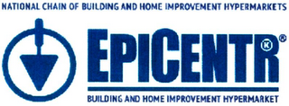 NATIONAL CHAIN OF BUILDING AND HOME IMPROVEMENT HYPERMARKETS EPICENTR BUILDING AND HOME IMPROVEMENT HYPERMARKET