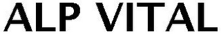 ALP VITAL