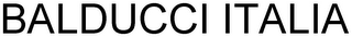BALDUCCI ITALIA