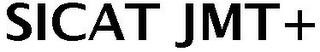 SICAT JMT+