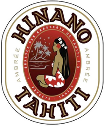 HINANO TAHITI AMBRÉE BRASSÉE PAR BRASSERIE DE TAHITI S.A. PAPEETE TAHITI