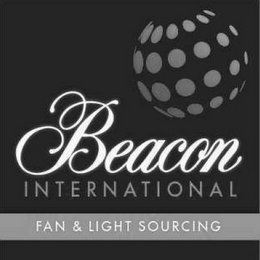 BEACON INTERNATIONAL FAN & LIGHT SOURCING