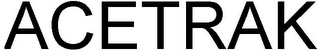 ACETRAK