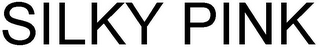 SILKY PINK