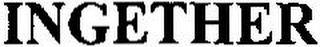 INGETHER