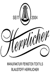 SEIT 2004 HERRLICHER MANUFAKTUR FEINSTEN TEXTILS BLAUSTOFF HERRLICHER