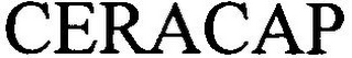 CERACAP
