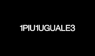 1PIU1UGUALE3