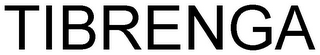 TIBRENGA