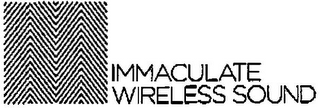 IMMACULATE WIRELESS SOUND