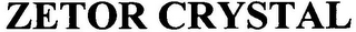 ZETOR CRYSTAL