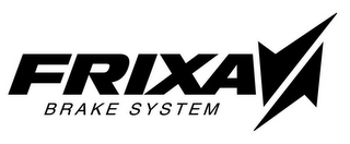 FRIXA BRAKE SYSTEM