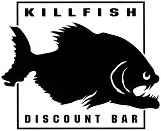 KILLFISH DISCOUNT BAR