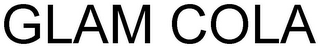 GLAM COLA