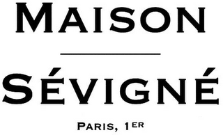 MAISON SÉVIGNÉ PARIS, 1ER