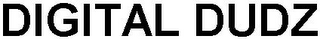 DIGITAL DUDZ