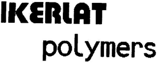 IKERLAT POLYMERS