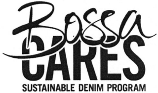 BOSSA CARES SUSTAINABLE DENIM PROGRAM