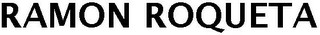 RAMON ROQUETA