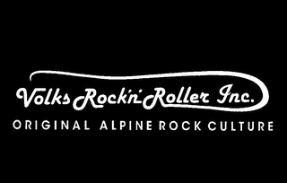 VOLKS ROCK'N' ROLLER INC. ORIGINAL ALPINE ROCK CULTURE