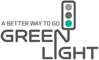 A BETTER WAY TO GO GREEN LIGHT