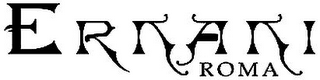 ERNANI ROMA