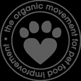 · THE ORGANIC MOVEMENT FOR PET FOOD IMPROVEMENT