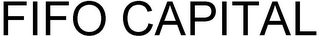 FIFO CAPITAL