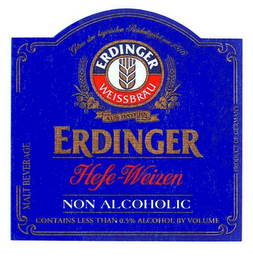 GETREU DEM BAYERISCHEN REINHEITSGEBOT VON 1516 AUS BAYERN ERDINGER WEISSBRAU ERDINGER HEFE-WEIZEN NON ALCOHOLIC CONTAINS LESS THAN 0.5% ALCOHOL BY VOLUME PRODUCT OF GERMANY MALT BEVERAGE