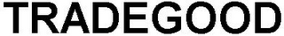 TRADEGOOD