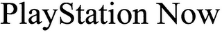 PLAYSTATION NOW