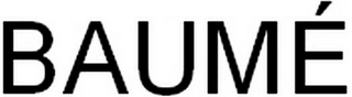 BAUMÉ
