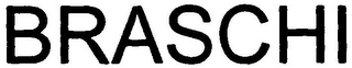 BRASCHI