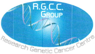 R.G.C.C. GROUP RESEARCH GENETIC CANCER CENTRE