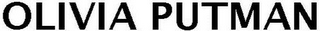 OLIVIA PUTMAN