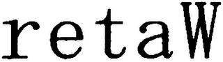 RETAW