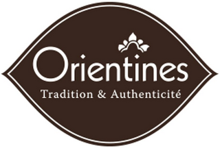 ORIENTINES TRADITION & AUTHENTICITÉ