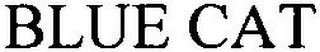BLUE CAT
