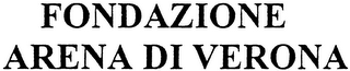 FONDAZIONE ARENA DI VERONA