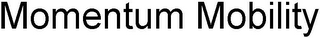 MOMENTUM MOBILITY