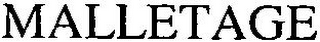 MALLETAGE