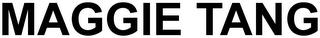 MAGGIE TANG