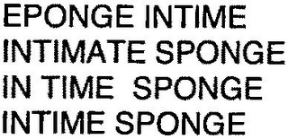 EPONGE INTIME INTIMATE SPONGE IN TIME SPONGE INTIME SPONGE