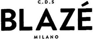 C.D.S BLAZÉ MILANO