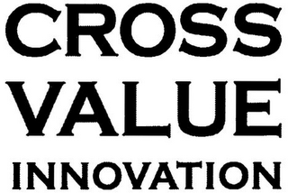 CROSS VALUE INNOVATION