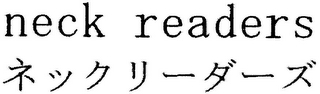 NECK READERS
