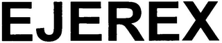 EJEREX