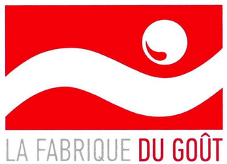 LA FABRIQUE DU GOÛT