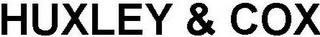 HUXLEY & COX
