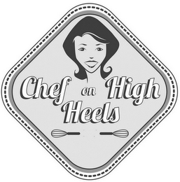 CHEF ON HIGH HEELS
